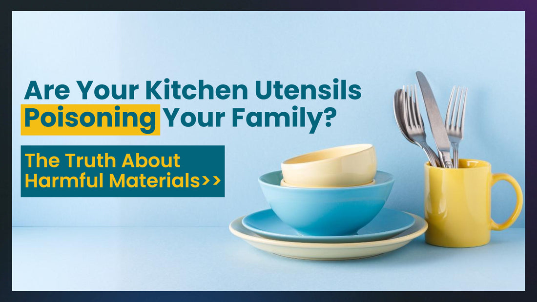 Are Your Kitchen Utensils Posing a Risk?