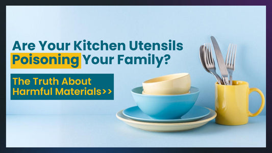Are Your Kitchen Utensils Posing a Risk?