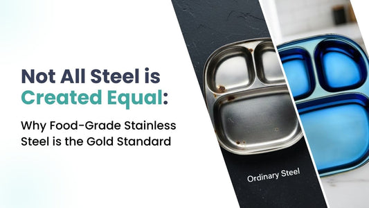 Not All Steel Is Created Equal: Why Food-Grade Stainless Steel Is the Gold Standard for Your Child